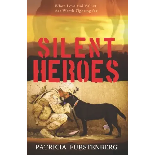 Silent Heroes: When Love and Values Are Worth Fighting for