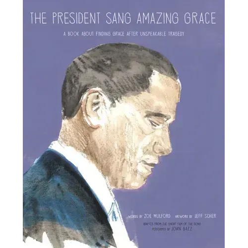 The President Sang Amazing Grace