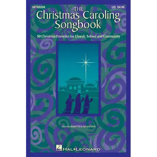 The Christmas Caroling Songbook: From Sa to Satb Choral Christmas Music Collection - A Christmas Car