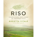 Riso: Undiscovered Rice Dishes of Northern Italy