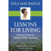 Lessons for Living: From 50 Years of Bible Teaching by Eula Mae Baugh