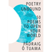 Poetry Unbound: 50 Poems to Open Your World