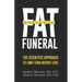 Fat Funeral: The Scientific Approach to Long-Term Weight Loss