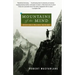 Mountains of the Mind: A History of a Fascination