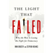 The Light That Failed: Why the West Is Losing the Fight for Democracy