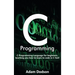 C Programming: C Programming Language for beginners, teaching you how to learn to code in C fast!