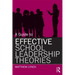 A Guide to Effective School Leadership Theories