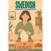 Swedish Death Cleaning: A Six-Week Inspiring Guide to a Clutter-Free Home and Lightening Emotional Load