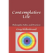 Contemplative Life: Philosophy, Paths, and Practices