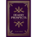 Deadly Prospects