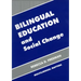 Bilingual Education and Social Change