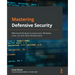 Mastering Defensive Security: Effective techniques to secure your Windows, Linux, IoT, and cloud infrastructure