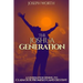 The Joshua Generation: A Generation Rising to Claim Our Promised Land Destiny