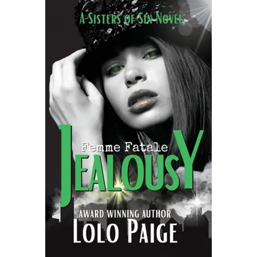 Jealousy - A Sisters of Sin Novel