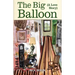 The Big Balloon: A Love Story