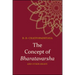 The Concept of Bharatavarsha and Other Essays