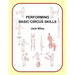 Performing Basic Circus Skills