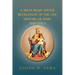 A Must Read Divine Revelation of the Life History of Mary and Jesus