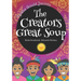 The Creators Great Soup: Kishelëmukònk Ahkanshi Kshitay