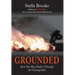 Grounded: How One Man Made it Through the Unimaginable