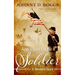 And There I'll Be a Soldier: A Western Story