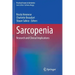 Sarcopenia: Research and Clinical Implications