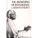 The Awakening of Intelligence