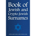 Book of Jewish and Crypto-Jewish Surnames