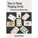 How to Read Playing Cards: Cartomancy Made Easy