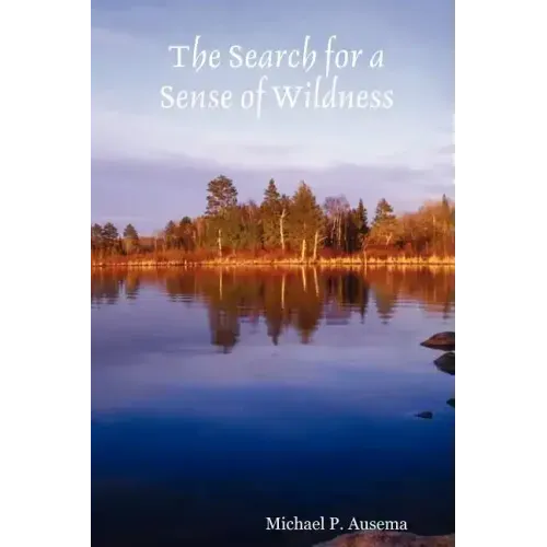 The Search for a Sense of Wildness