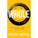 The Art of Being Whole: A personal account of grit, love, and fearless living