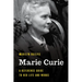 Marie Curie: A Reference Guide to Her Life and Works