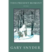 This Present Moment: New Poems