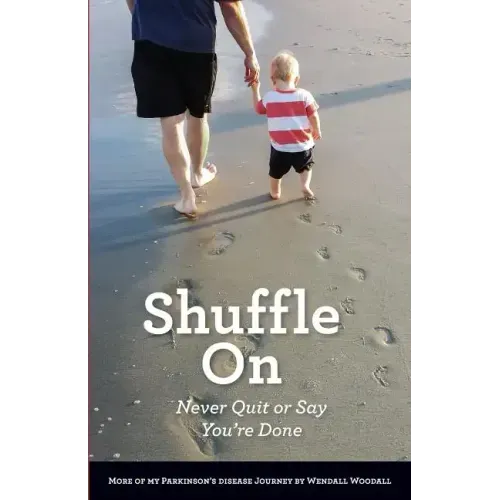 Shuffle On: Never Quit or Say You're Done