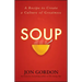 Soup: A Recipe to Create a Culture of Greatness