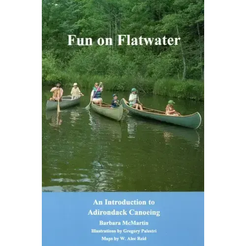Fun On Flatwater: An Introduction to Adirondack Canoeing
