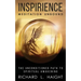 Inspirience: Meditation Unbound: The Unconditioned Path to Spiritual Awakening