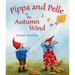 Pippa and Pelle in the Autumn Wind