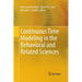 Continuous Time Modeling in the Behavioral and Related Sciences
