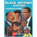 Black History Matters: A Coloring Book of African-Americans Who Changed the World