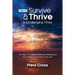 How To Survive & Thrive In Challenging Times: 101 Ways To Cultivate Resilience, Well-being and Inner Peace In All Areas of Your Life