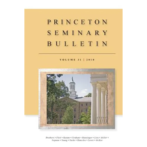 Princeton Seminary Bulletin: Volume 31