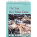 The Year the Horses Came