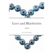 Love and Blueberries
