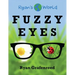 Fuzzy Eyes