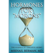 Hormones for Morons: The Science of Graceful Aging