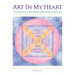 Art In My Heart: The Power of Watercolor Mandala Making