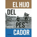 El Hijo del Pescador: El Espiritu de Ramon Navarro