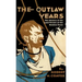 The Outlaw Years: The History of the Land Pirates of the Natchez Trace