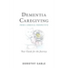 Dementia Caregiving from a Biblical Perspective: Your Guide for the Journey
